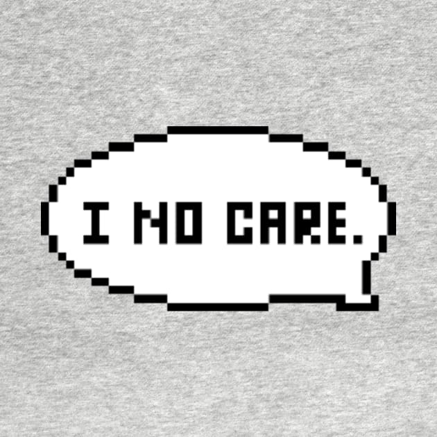I No Care by seth3499